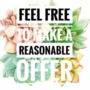 Reasonable Offers Are Always Welcome